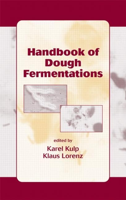 Handbook of Dough Fermentations (Food Science and Technology, Band 127) Medicine
