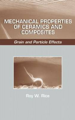 Mechanical Properties of Ceramics and Composites: Grain and Particle Effects Books