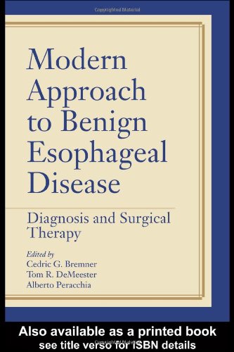 Modern Approach to Benign Esophageal Disease: Diagnosis and Surgical Therapy Books
