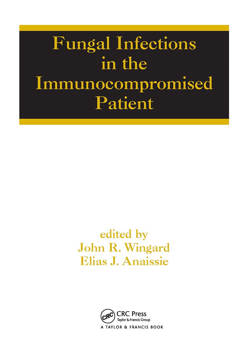 Fungal Infections in the Immunocompromised Patient Medicine