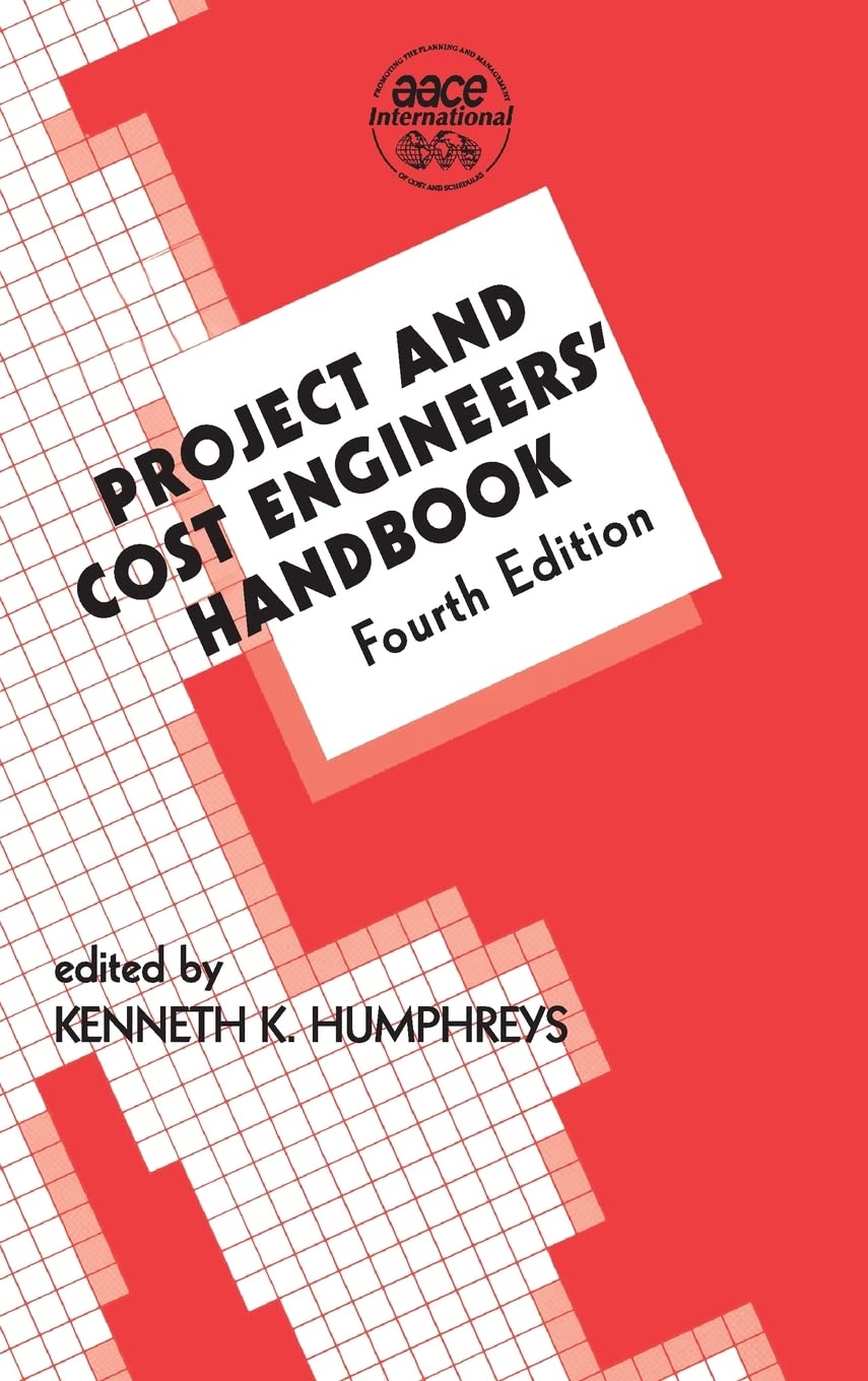 Project and Cost Engineers' Handbook Business, Finance & Career