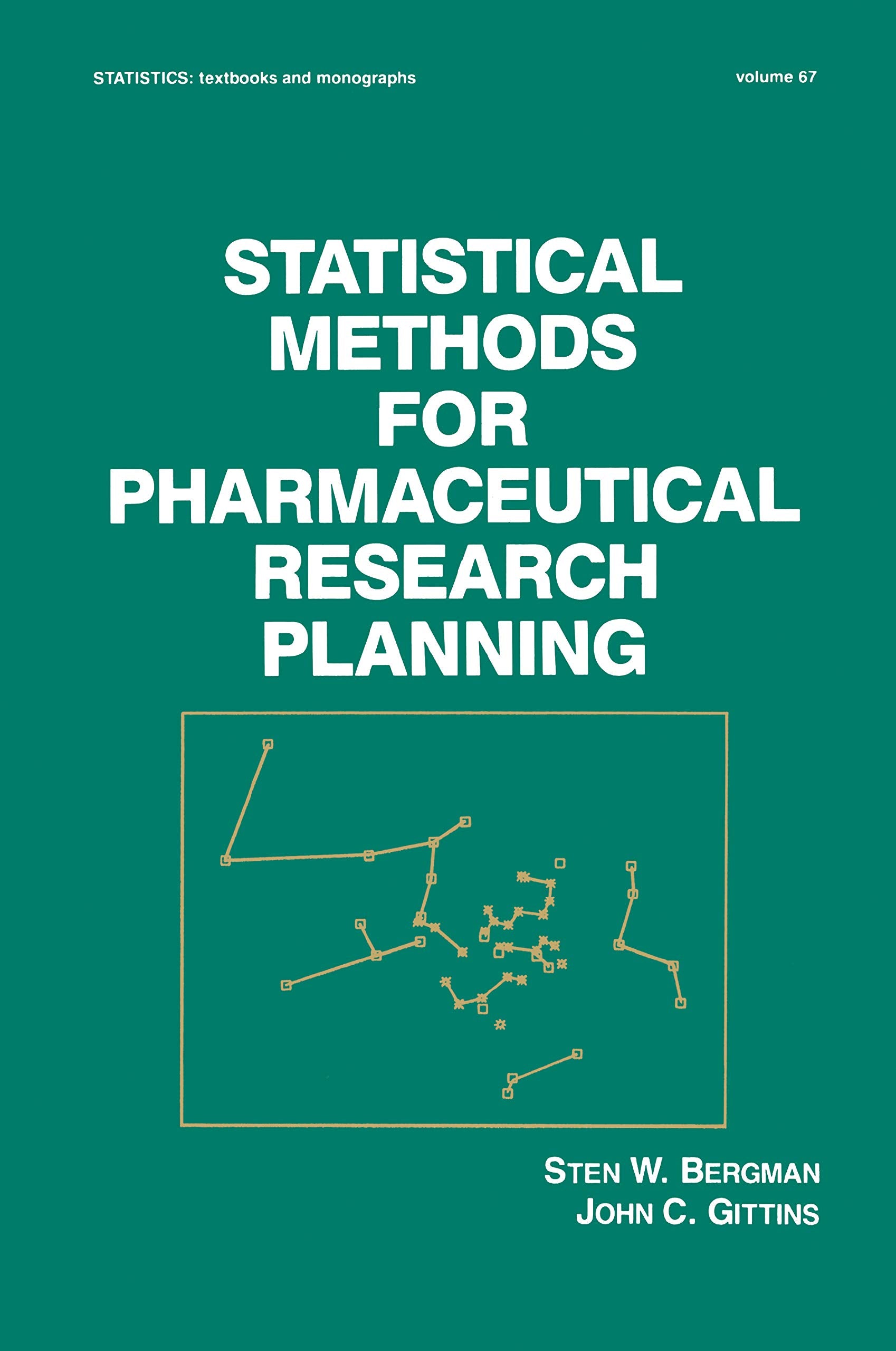 Statistical Methods for Pharmaceutical Research Planning (STATISTICS, A SERIES OF TEXTBOOKS AND MONOGRAPHS, Band 67) Medicine