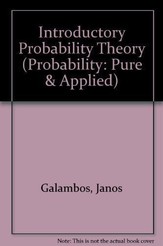 Introductory Probability Theory (Probability Pure and Applied, a Series of Textbooks and Reference Books, Vol 1) Mathematics