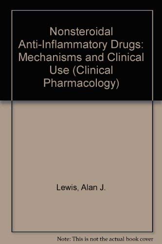 Nonsteroidal Anti-Inflammatory Drugs: Mechanisms and Clinical Use (Clinical Pharmacology Series, Band 10) Medicine