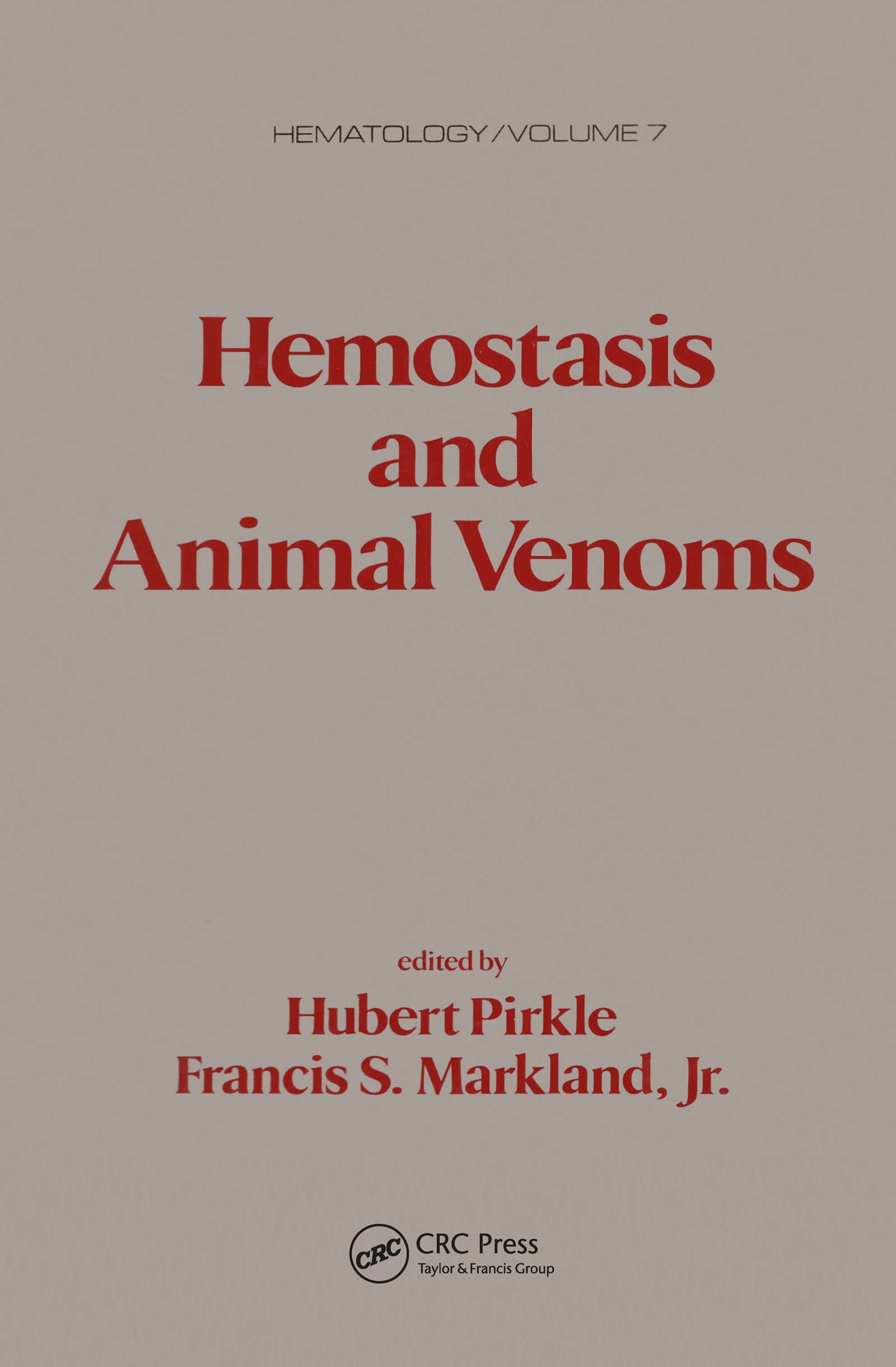 Hemostasis and Animal Venoms (Hematology Vol 7, Band 7) Medicine