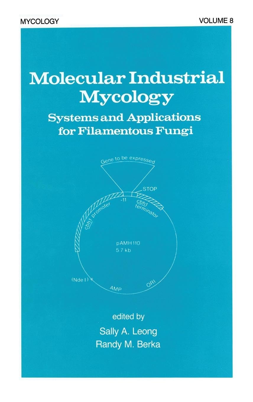Molecular Industrial Mycology: Systems and Applications for Filamentous Fungi book