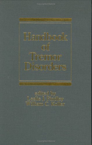 Handbook of Tremor Disorders (Neurological Disease and Therapy, Band 30) Medicine