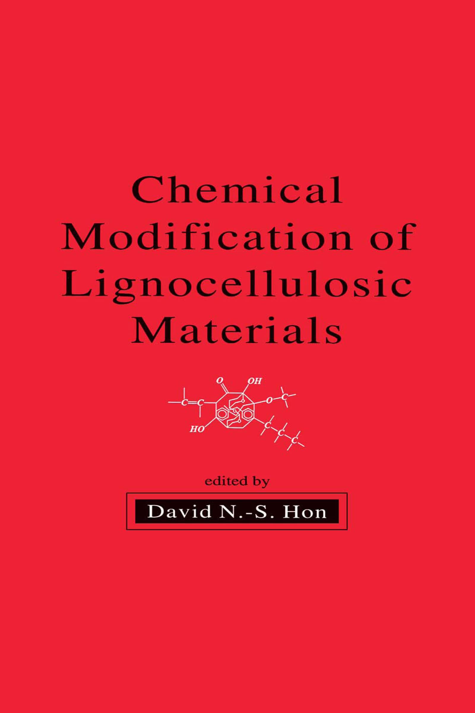 Chemical Modification of Lignocellulosic Materials Business & Technology