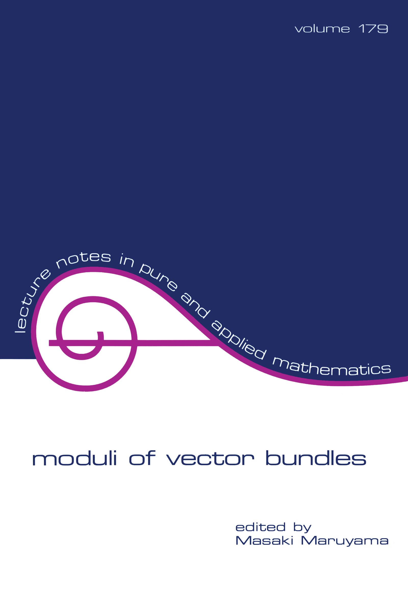 Moduli of Vector Bundles (Lecture Notes in Pure & Applied Mathematics, Band 179) Mathematics
