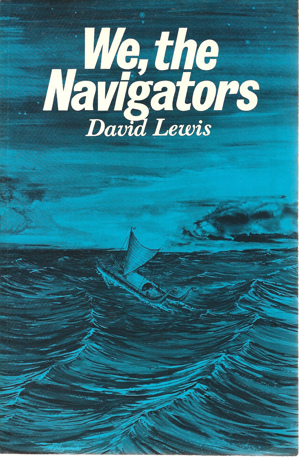 We, the Navigators: The Ancient Art of Landfinding in the Pacific Books