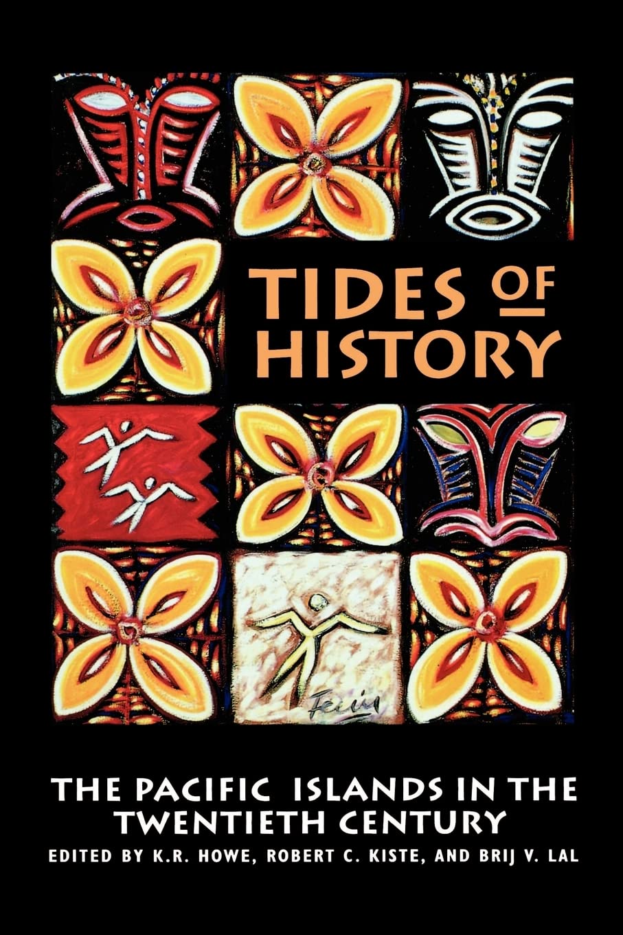 Tides of History: The Pacific Islands in the Twentieth Century Politics & History