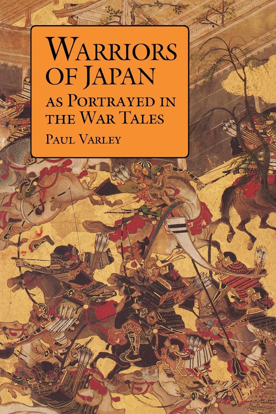 Warriors of Japan: As Portrayed in the War Tales Social Sciences