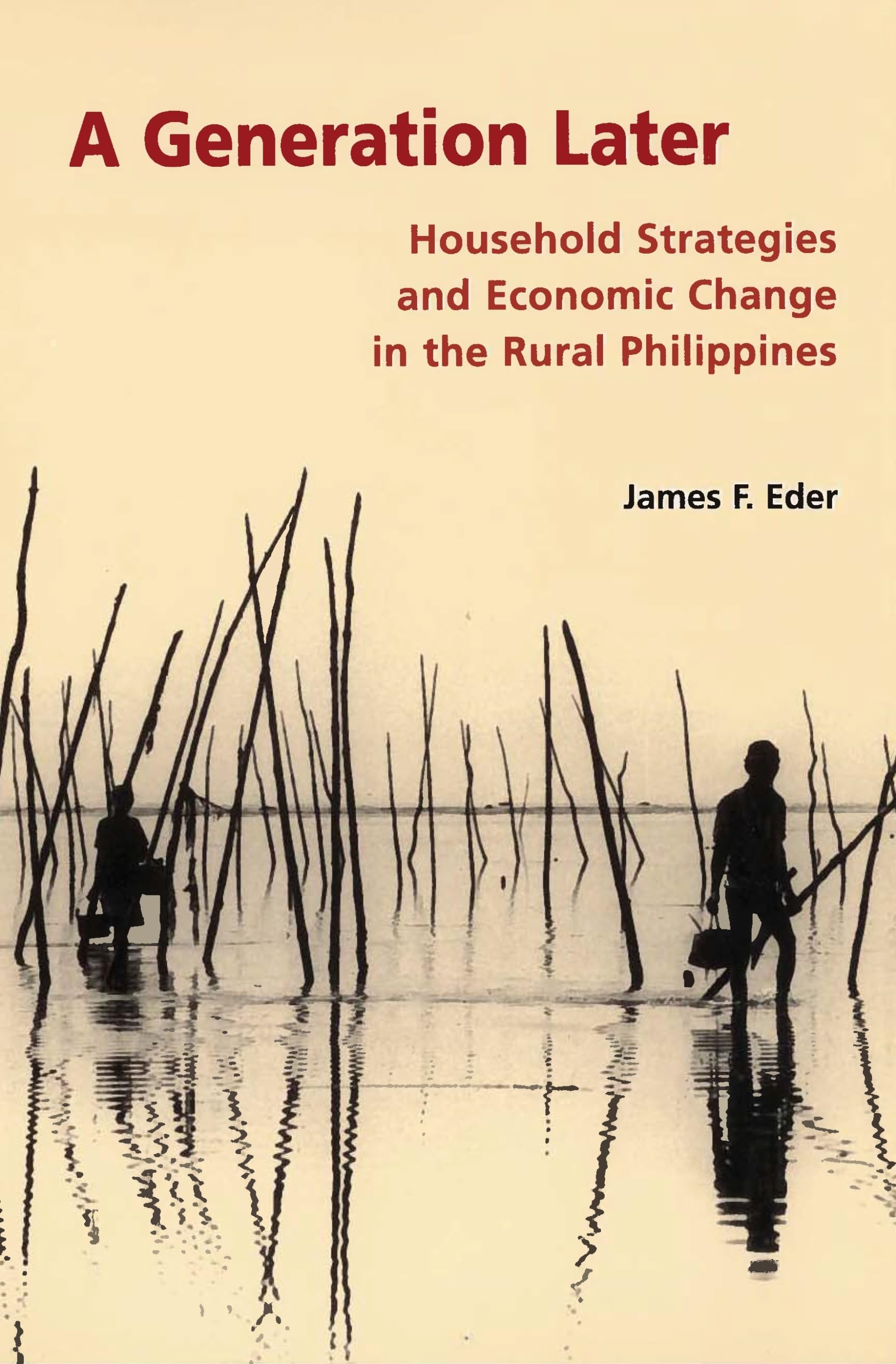 A Generation Later: Household Strategies and Economic Change in the Rural Philippines Social Sciences