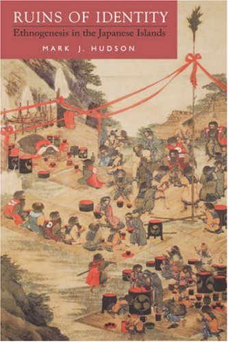Ruins of Identity: Ethnogenesis in the Japanese Islands Books