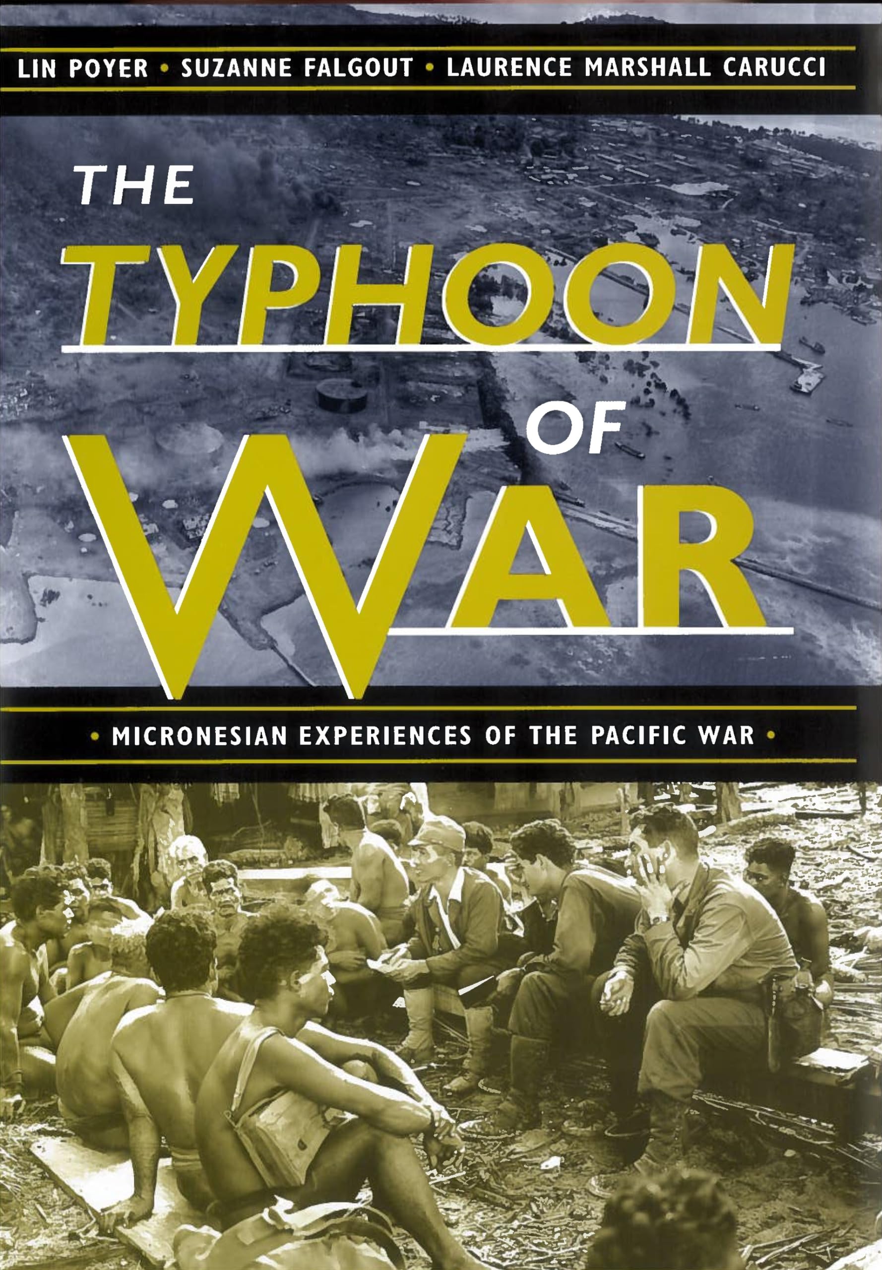 The Typhoon of War: Micronesian Experiences of the Pacific War Social Sciences