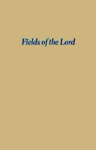 Fields of the Lord: Animism, Christian Minorities, and State Development in Indonesia Religion & Esotericism