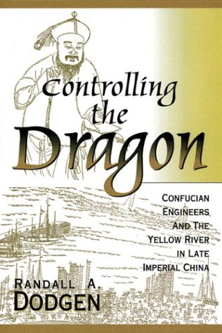 Controlling the Dragon: Confucian Engineers and the Yellow River in the Late Imperial China: Confucian Engineers and the Yellow River in Late Imperial China Mathematics