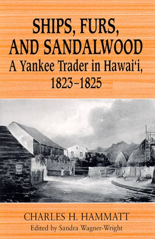 Hammatt: Ships, Furs & Sandalwood CL Memories