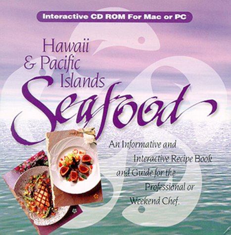 Hawaii & Pacific Islands Seafood: An Informative and Interactive Recipe Book and Guide for the Professional or Weekend Chef Leisure, Home & Garden