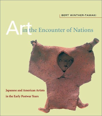 Art in the Encounter of Nations: Japanese and American Artists in the Early Postwar Years Film, Art & Culture