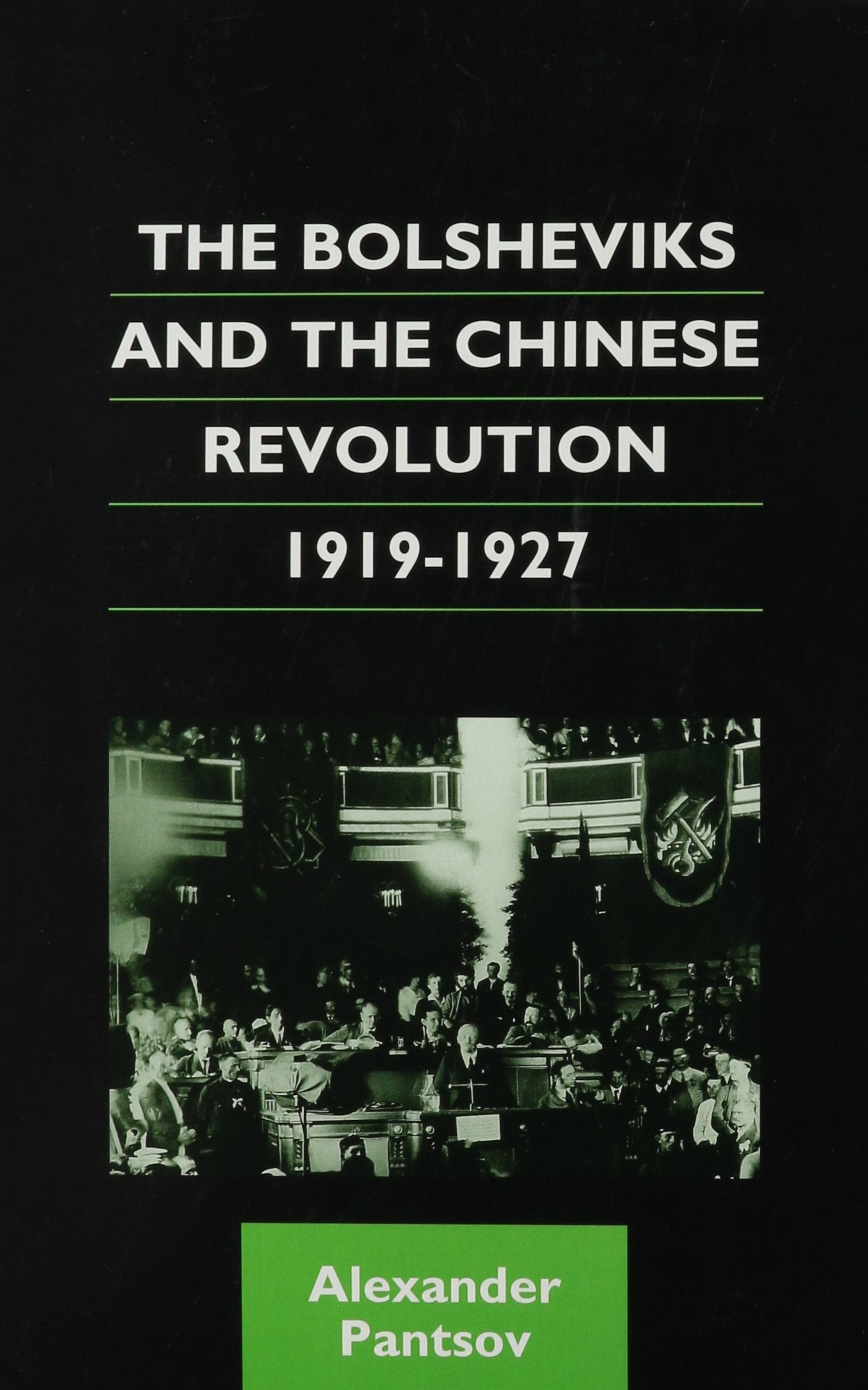 The Bolsheviks and the Chinese Revolution, 1919-1927 (Chinese Worlds) Books
