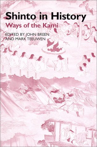 Shinto in History: Ways of the Kami Philosophy