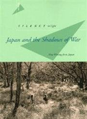 Silence to Light: Japan and the Shadows of War Politics & History