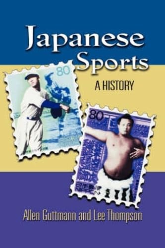 Japanese Sports: A History Politics & History