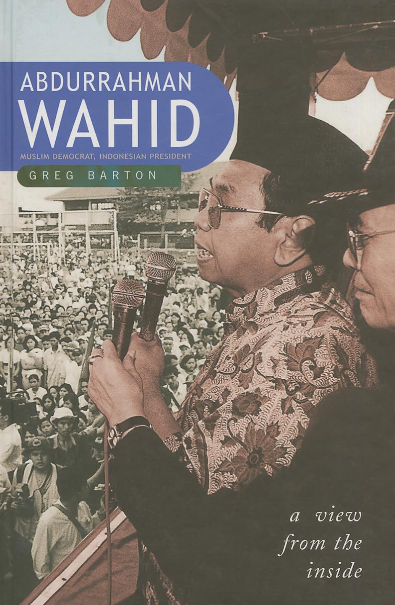 Abdurrahman Wahid: Muslim Democrat, Indonesian President Memories