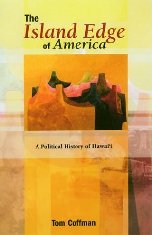 The Island Edge of America: A Political History of Hawaii Social Sciences