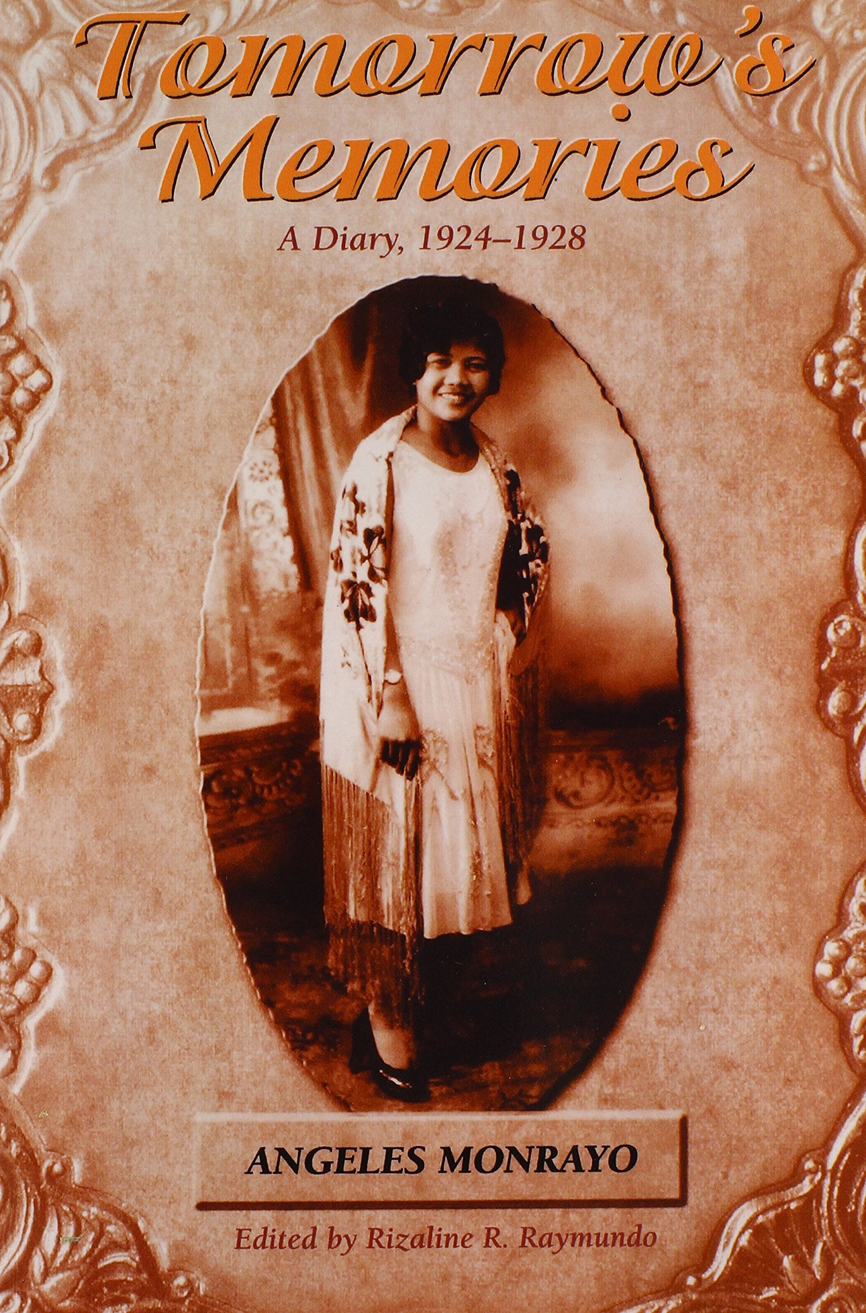Tomorrow's Memories: Diary of Angeles Monrayo, 1924-1928 (Intersections) Social Sciences