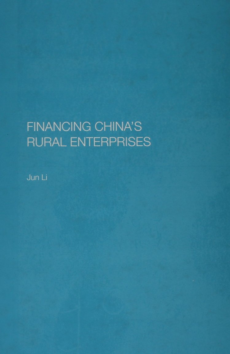 Financing China's Rural Enterprises (Chinese Worlds) Social Sciences