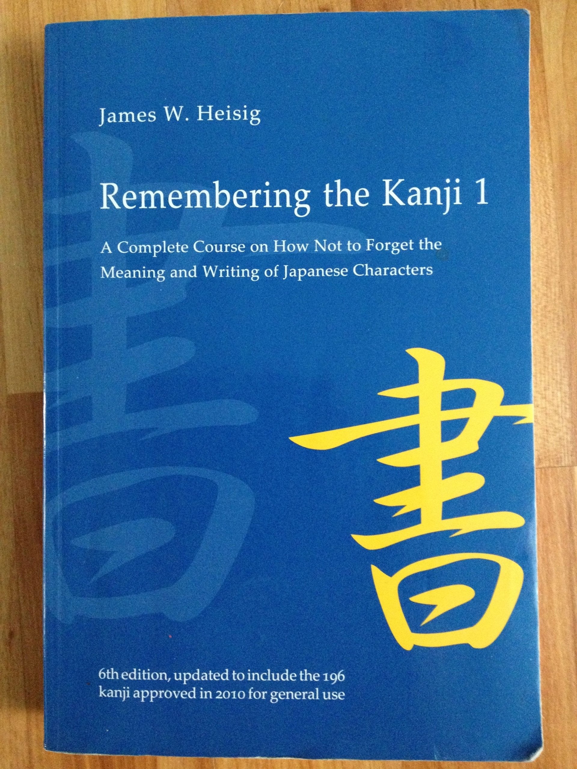 Remembering the Kanji: A Complete Course on How Not to Forget the Meaning and Writing of Japanese Characters Foreign Languages ​​& Dictionaries