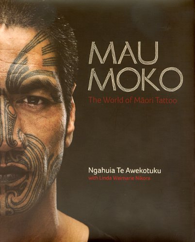 Mau Moko: The World of Maori Tatoo Social Sciences