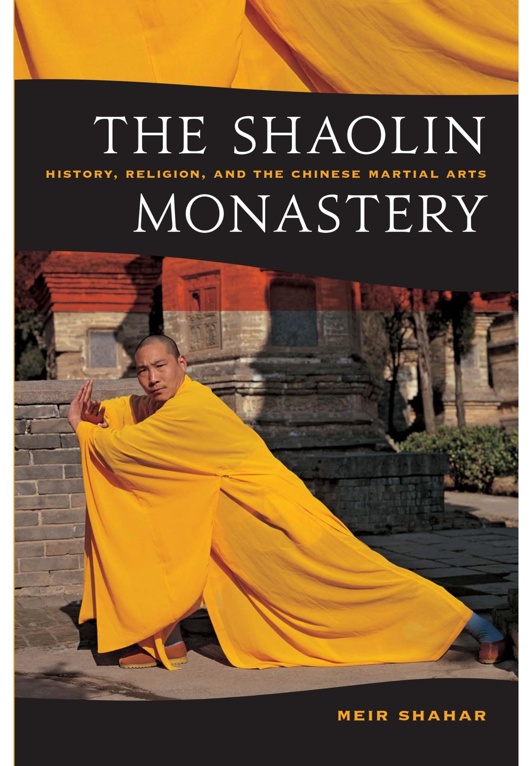 The Shaolin Monastery: History, Religion, and the Chinese Martial Arts Philosophy