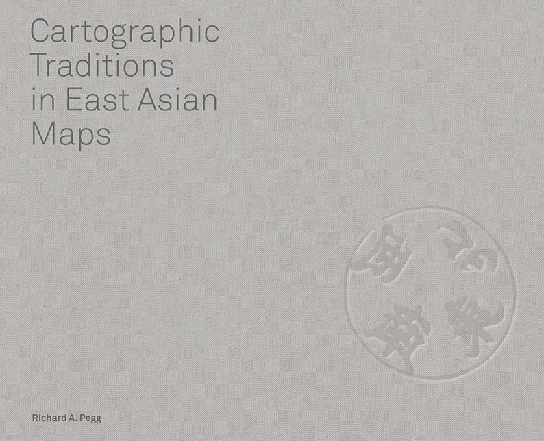 Cartographic Traditions in East Asian Maps Geology & Geography