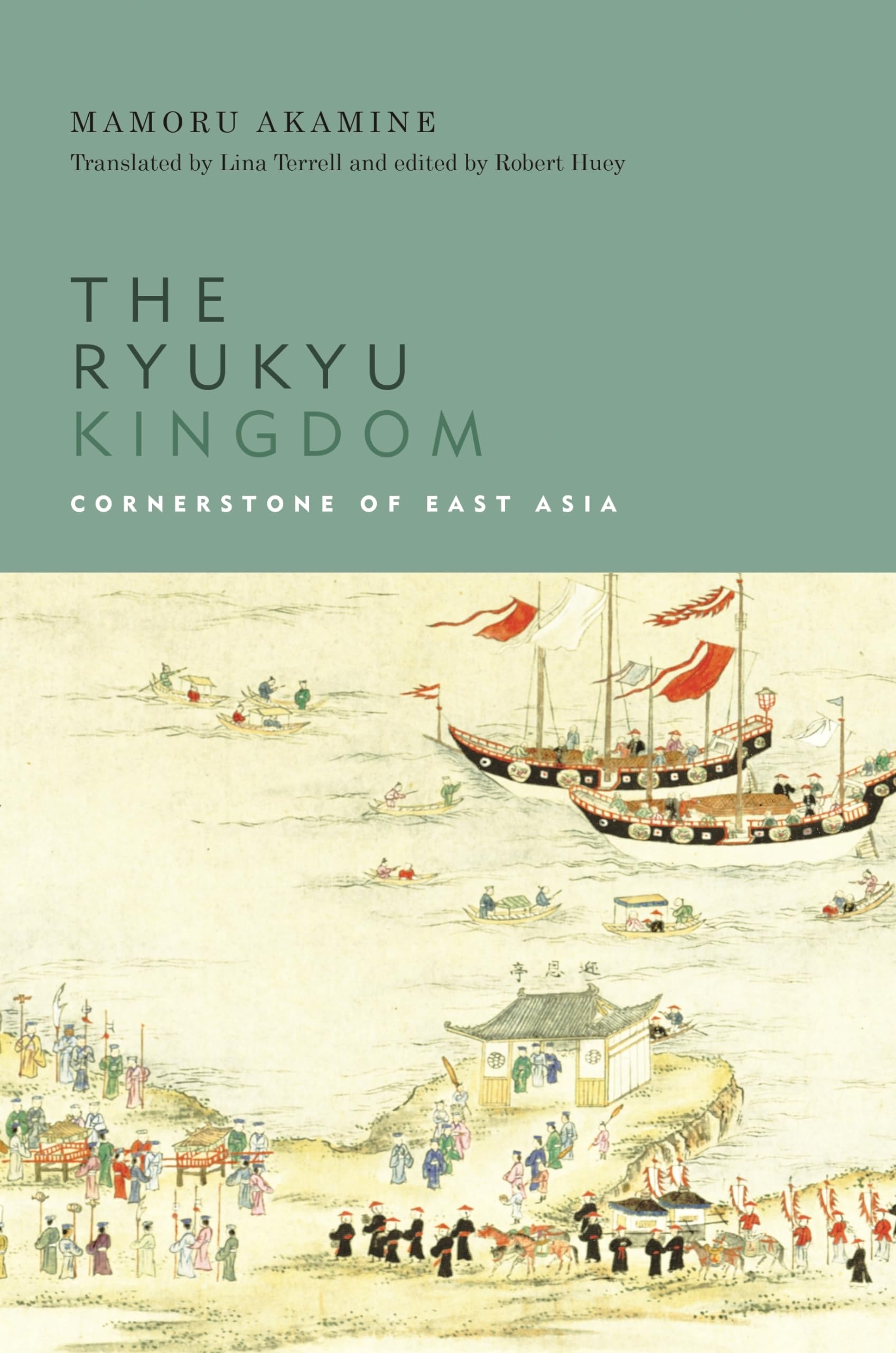 The Ryukyu Kingdom: Cornerstone of East Asia Politics & History