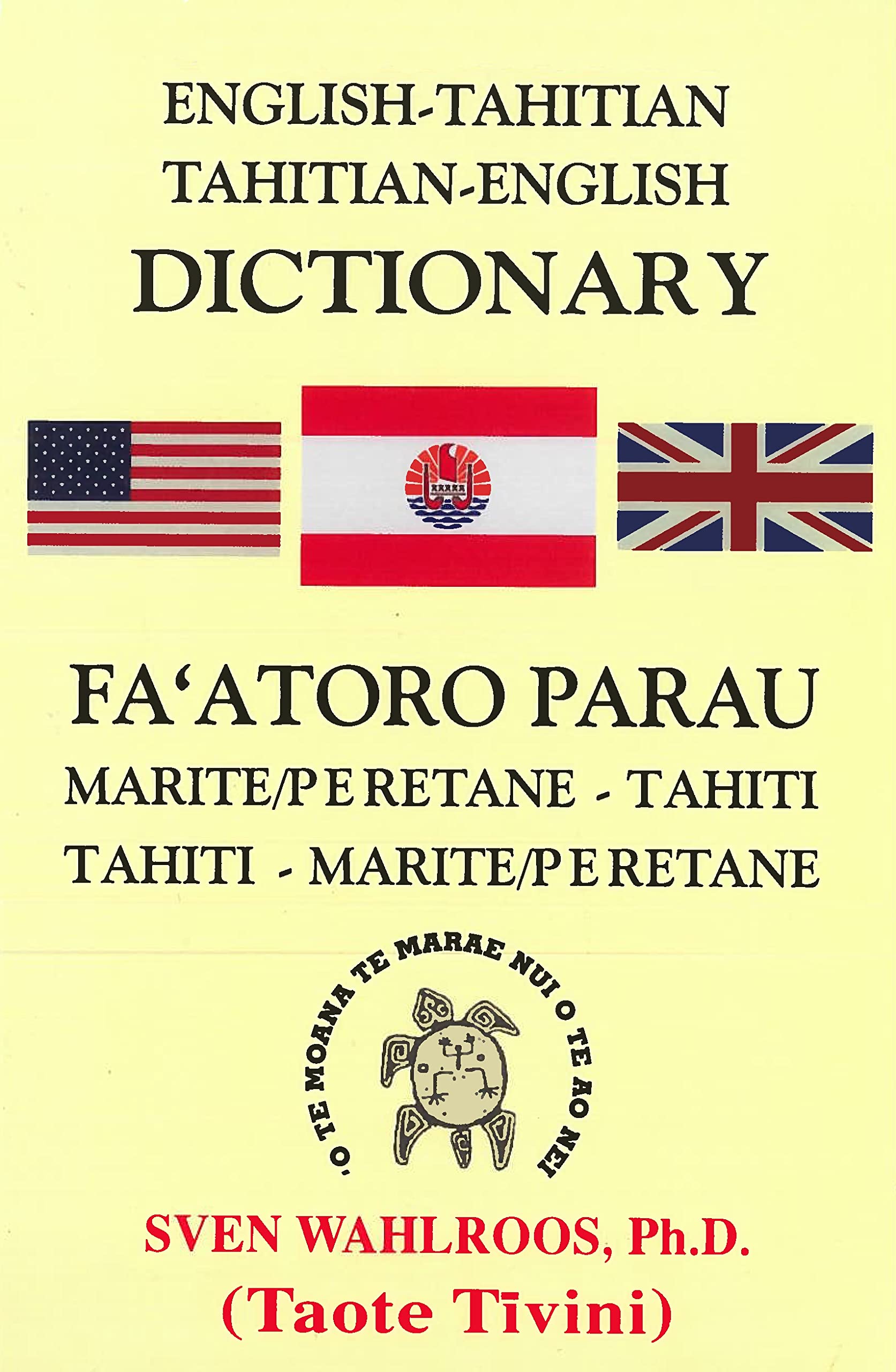 English-Tahitian Tahitian-English Dictionary: Fa'atoro Parau Marite/Peretane - Tahiti / Tahiti - Marite/Peretane General education