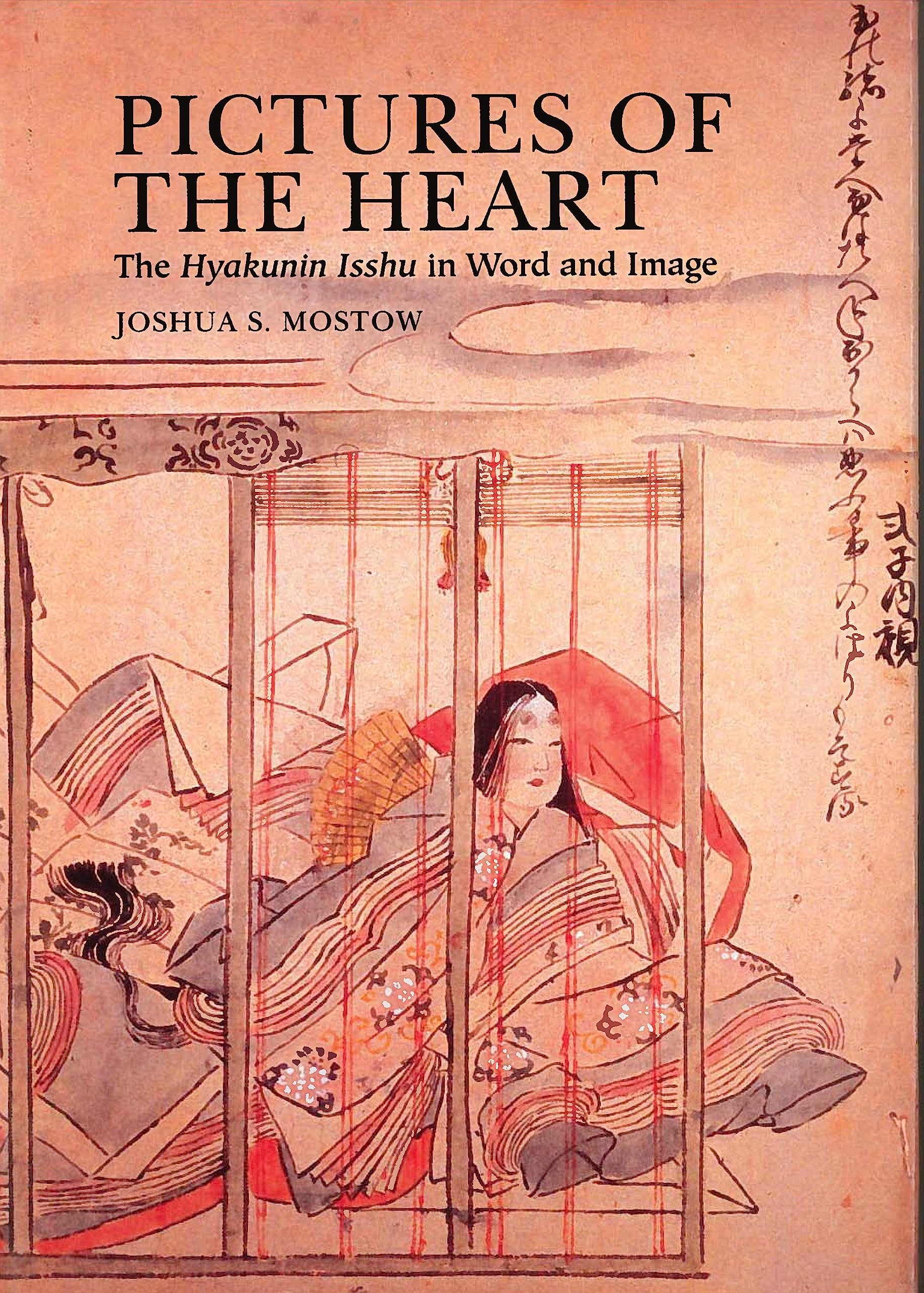 Pictures of the Heart: The Hyakunin Isshu in Word and Image Poetry