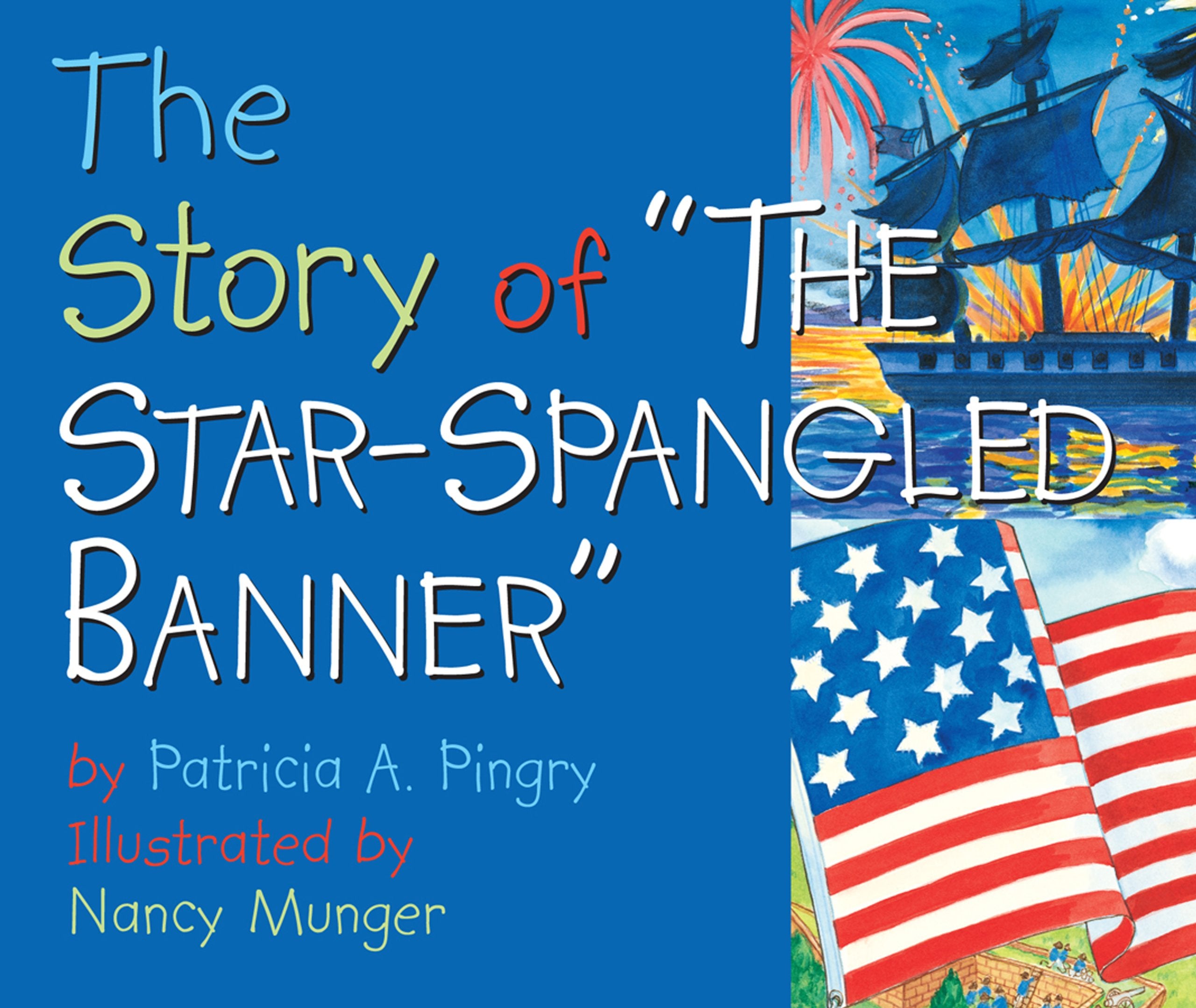 The Story of "the Star-Spangled Banner" Non-fiction