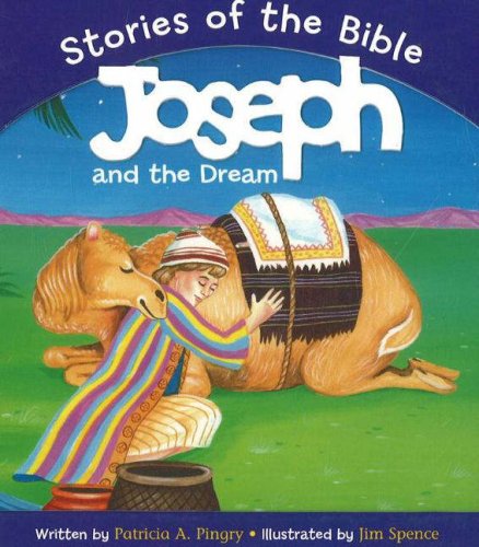 Joseph and the Dream: Stories of the Bible Parents & Children