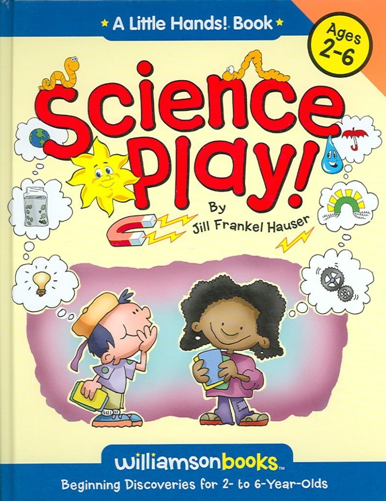 Science Play: Beginning Discoveries for 2 to 6 Years Olds (Little Hands!) Tiptoi & Games