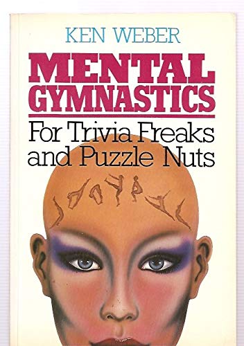 Mental Gymnastics for Trivia Freaks and Puzzle Nuts Leisure & Fun