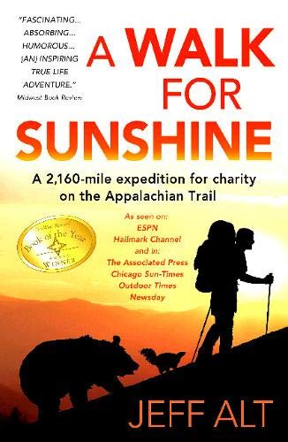 A Walk for Sunshine: A 2,160-Mile Expedition for Charity on the Appalachian Trail Social Sciences