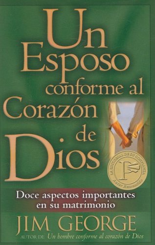 Un esposo conforme al corazon de Dios / A Husband After God's Own Heart Religion & Esotericism