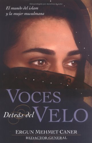 Voces Detras Del Velo: El Mundo Del Islam Y La Mujer Musulmana Religion & Esotericism