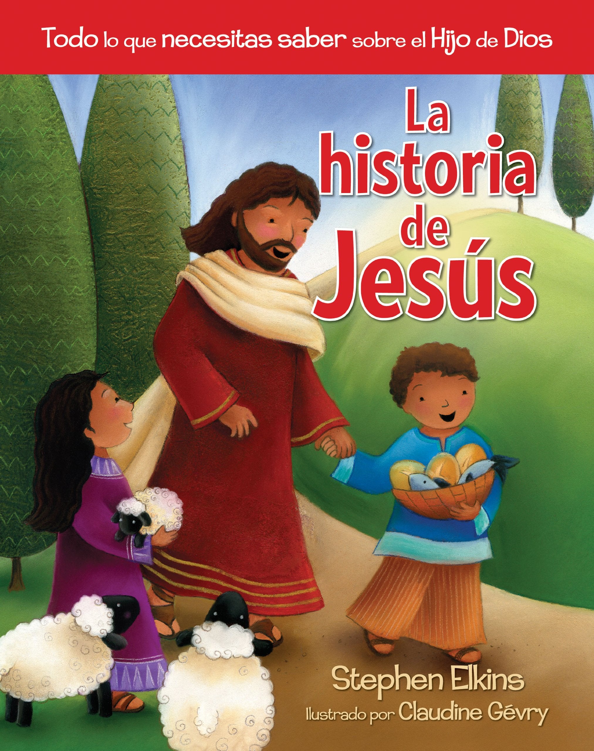 La historia de Jesus / The Story of Jesus: Todo lo que necesitas saber sobre el hijo de Dios / All You Need to Know About the Son of God Non-fiction