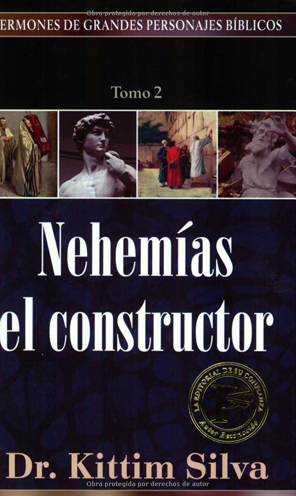 Nehemías El Constructor (Sermones De Grandes Personajes Bíblicos, Band 2) Social Sciences