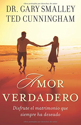 Amor Verdadero: Disfrute El Matrimonio Que Siempre Ha Deseado Social Sciences