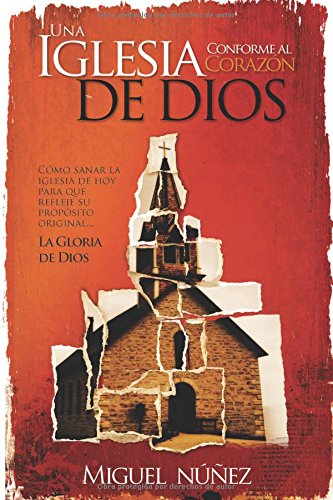 Una iglesia conforme al corazon de Dios / A Church of God's Own Heart book